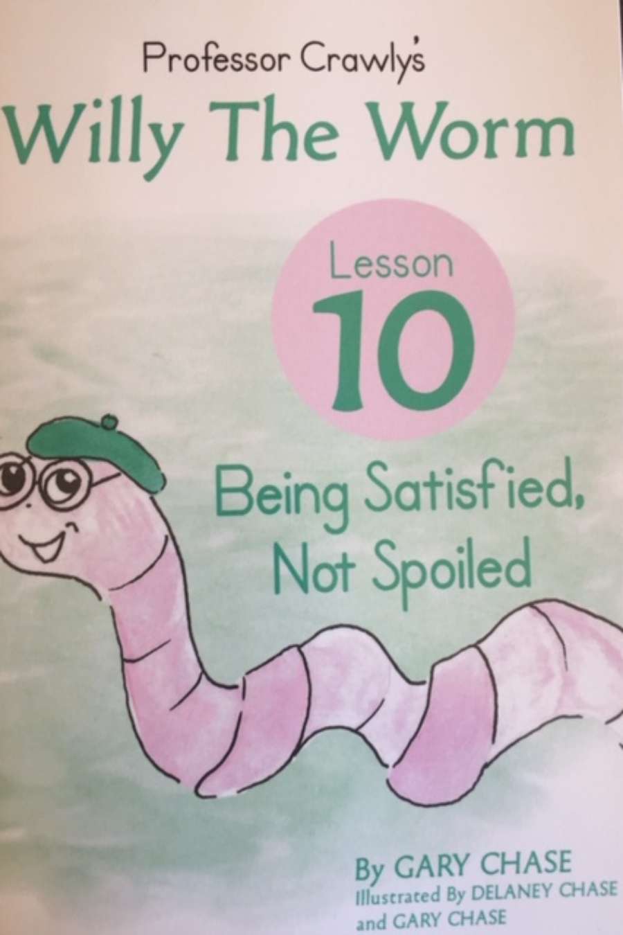 Willy the Worm Lesson 10: Being Satisfied, not Spoiled Image